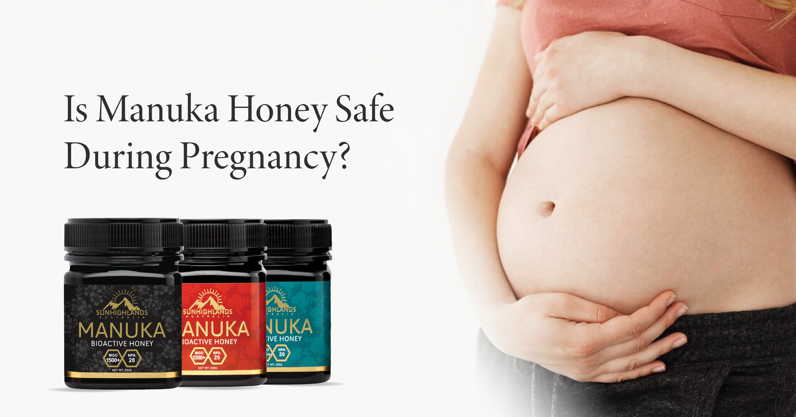 Is Manuka Honey Safe During Pregnancy?